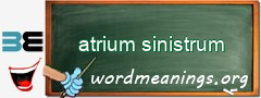 WordMeaning blackboard for atrium sinistrum